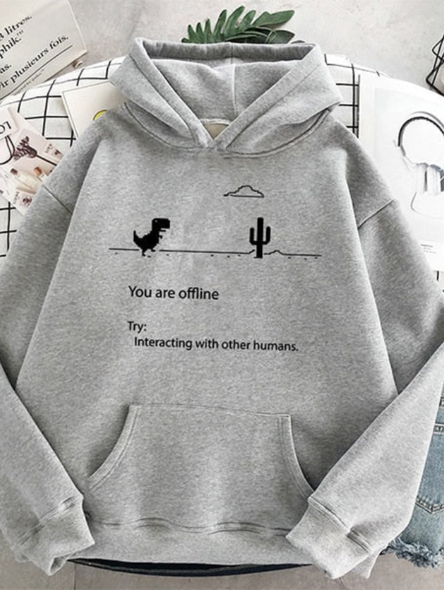 Sweatshirt You Are Offline